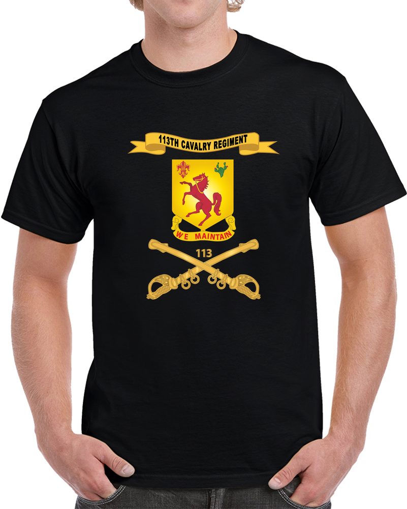 Army  - 113th Cavalry Regiment - DUI W Br - Ribbon X 300 T Shirt