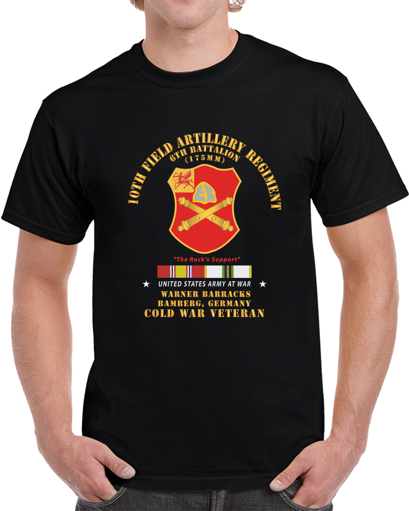 Army - 6th Battalion, 10th Field Artillery Regiment - Warner Barracks - Bamberg, GE W COLD SVC X 300 T Shirt