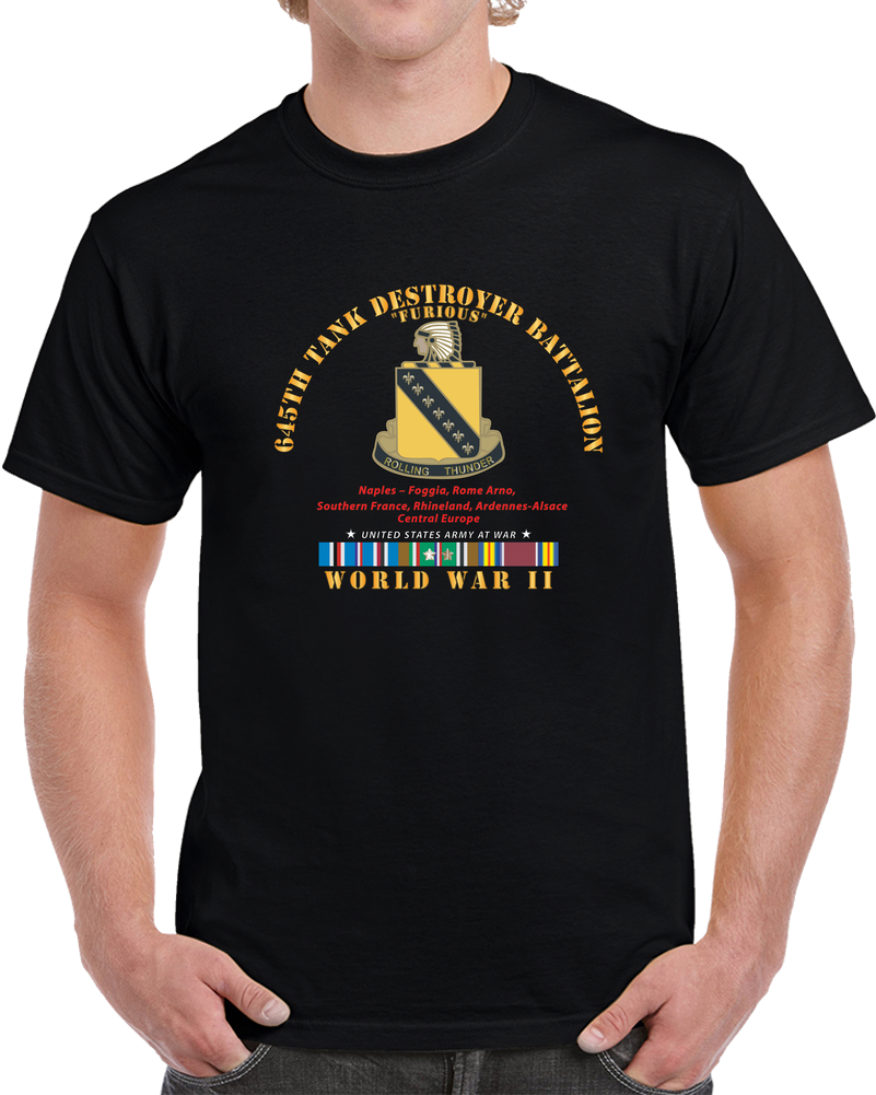 Army - 645th Tank Battalion - Furious - Rolling Thunder - W DUI WWII  EU SVC T Shirt