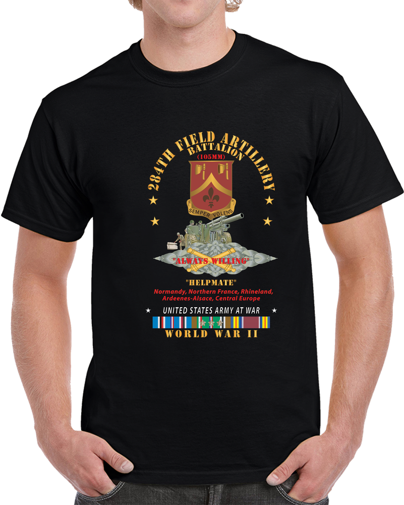 DUI - 284th Field Artillery Battalion - DUI W Br - Helpmate - 105MM Gun - Crew - EUR SVC WWII  T Shirt