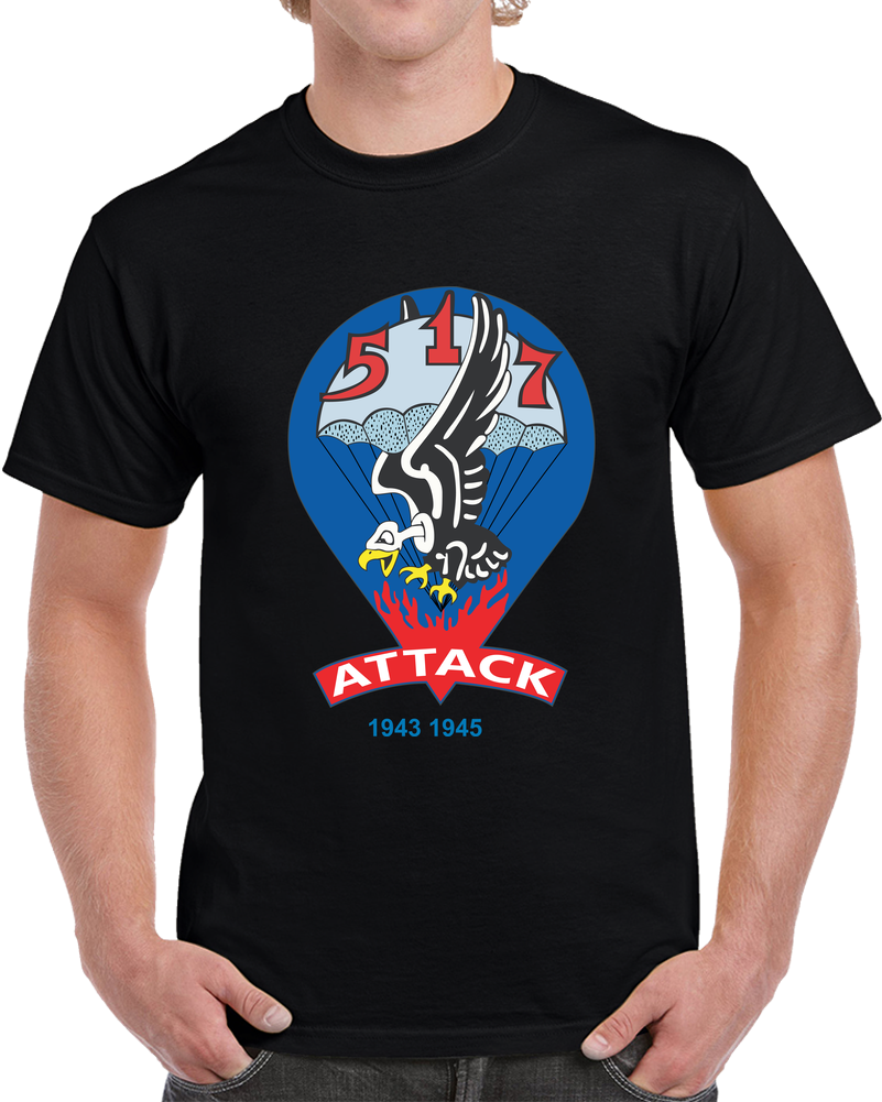 517th Parachute Regimental Combat Team - Attack - 1943 - 1945 X 300 T Shirt