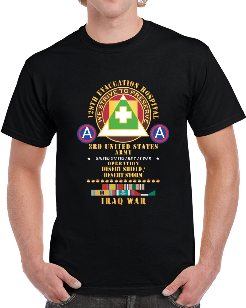 Army - 129th Evacuation Hospital - Operation Desert Storm - Shield - 3rd US Army SSI W GULF SVC Ribbons X 300 T Shirt