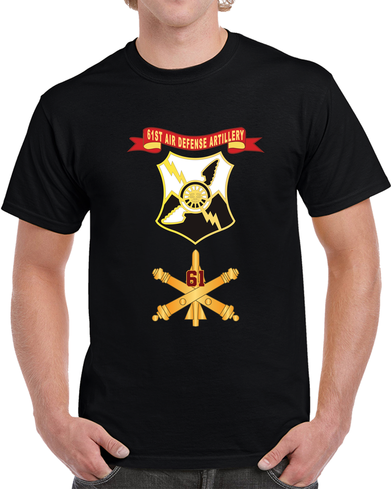 Army - 61st Air Defense Artillery W Number Br - DUI - Ribbon X 300 T Shirt