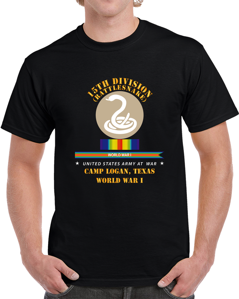 Army - 15th Division - Rattlesnake - Camp Logan Tx - WWI T Shirt