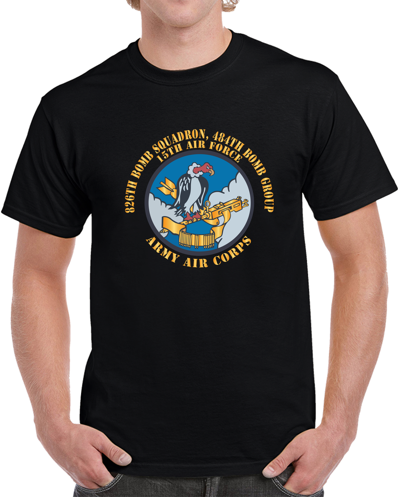 AAC - 826th Bomb Squadron, 484th Bomb Group - 15th AAF X 300 T Shirt