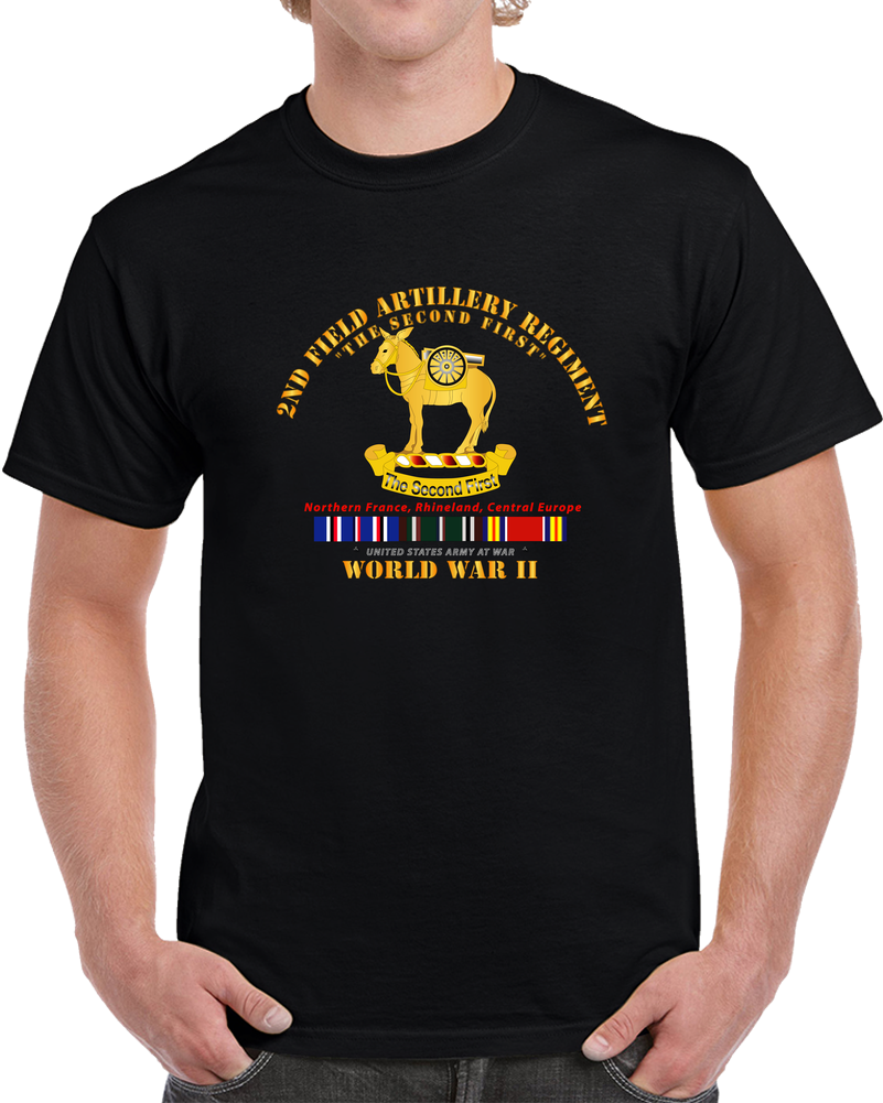 Army - 2nd Field Artillery Regiment - WWII W EU SVC T Shirt