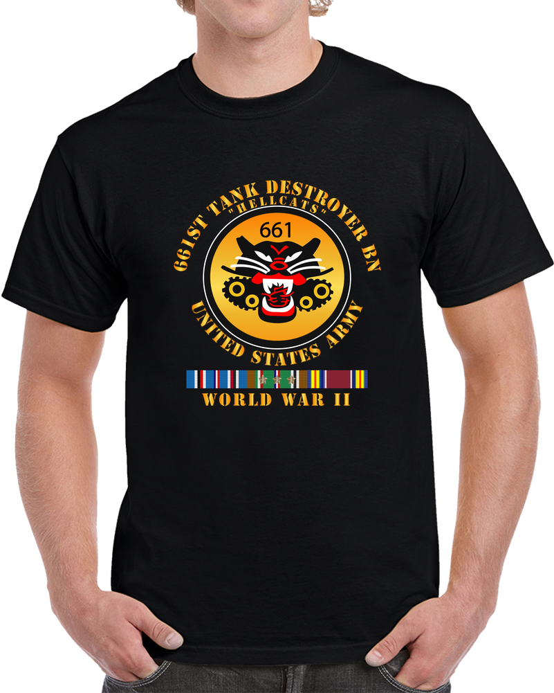 Army - 661st Tank Destroyer Bn - Hellcats - EUR SVC- WWII T Shirt