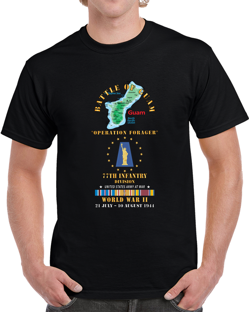 Army - Battle For Guam - 77th Infantry Division - Operation Forager, PAC SVC X 300 T Shirt