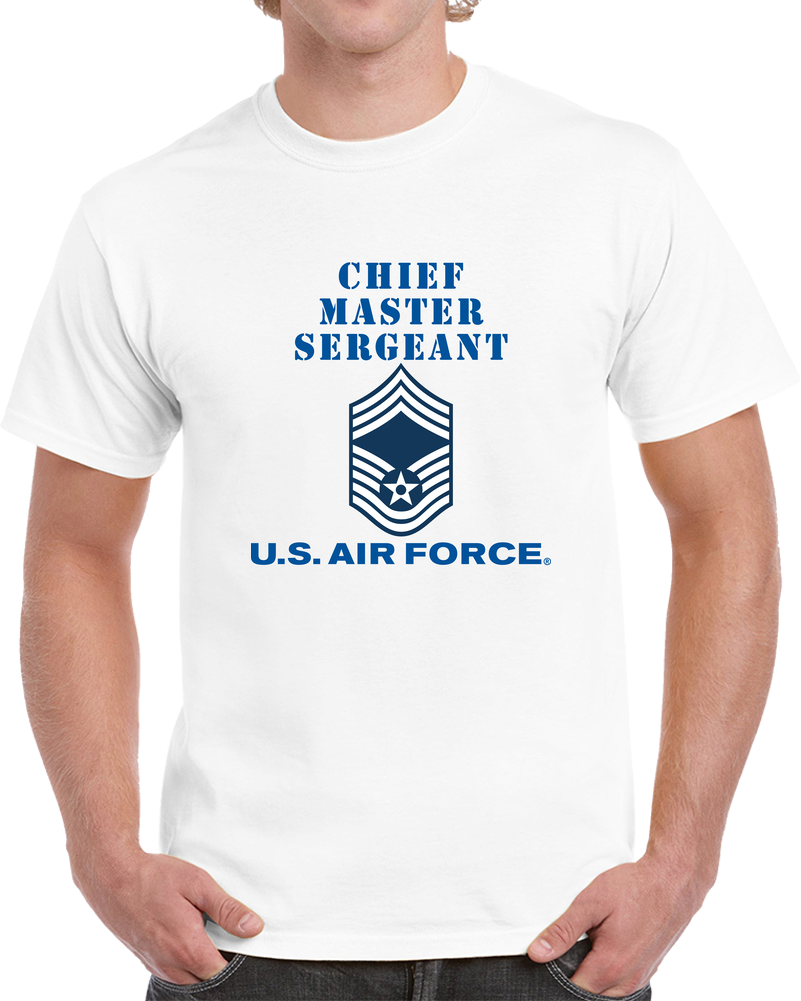 USAF - Chief Master Sergeant (e9a) - 2020 - US Air Force W Text X 300 T Shirt