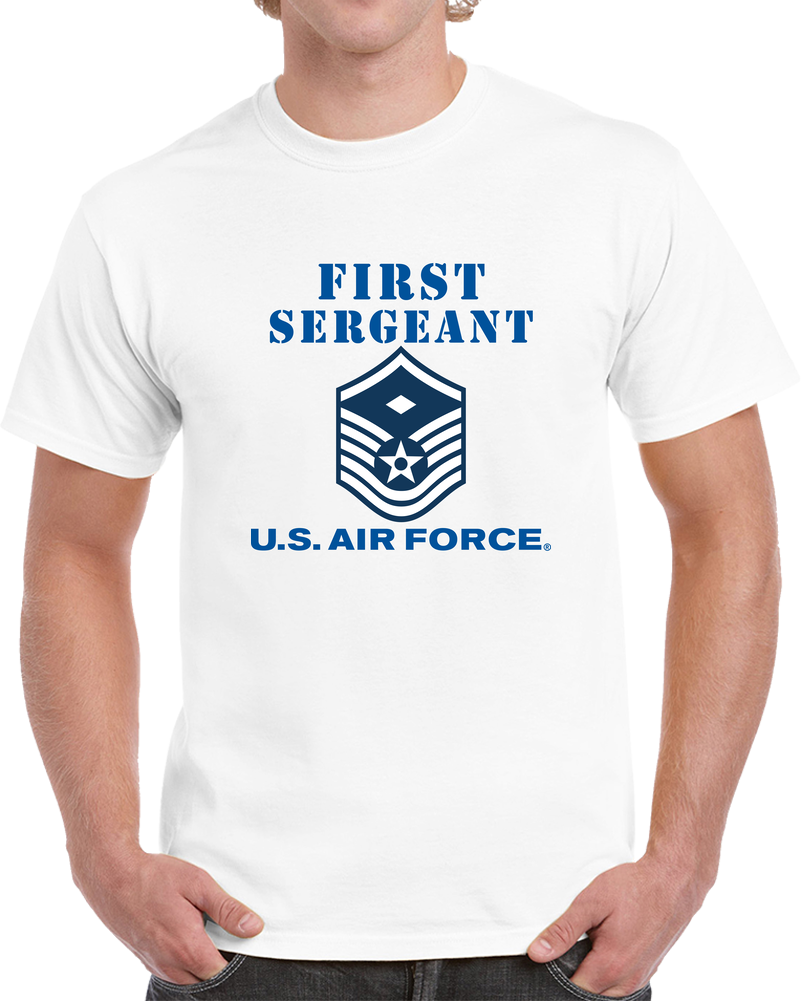 USAF - First Sergeant (e7b) - 2020 - US Air Force W Text X 300 T Shirt