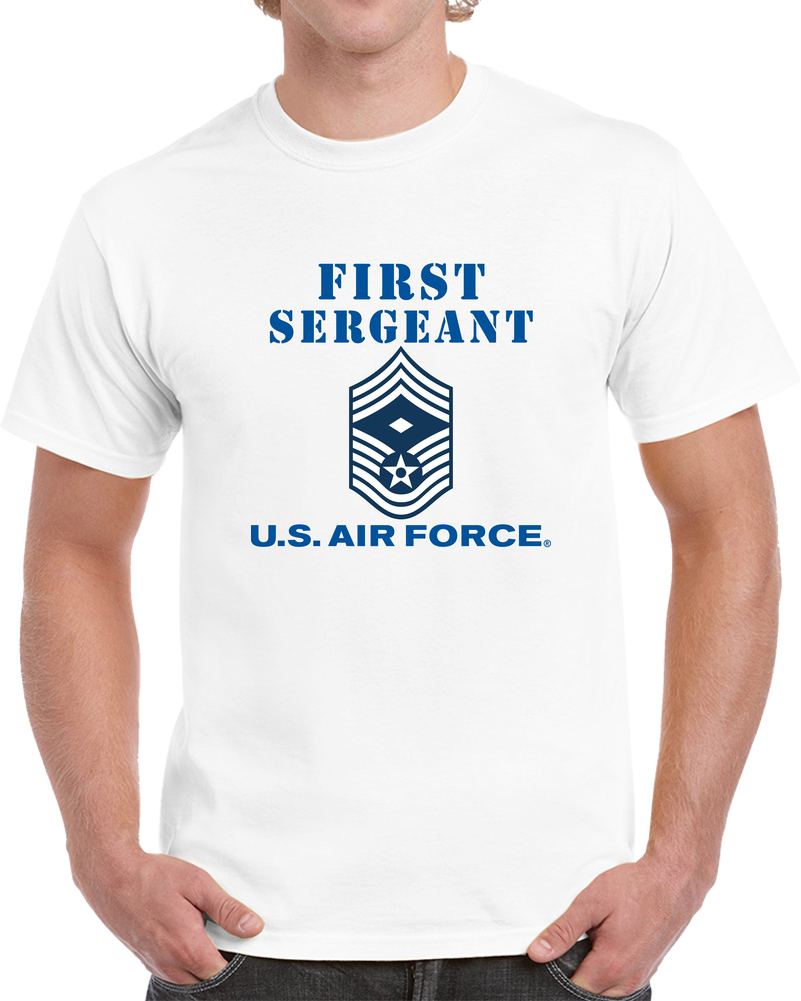 USAF - First Sergeant (e9b) - 2020 - US Air Force W Text X 300 T Shirt