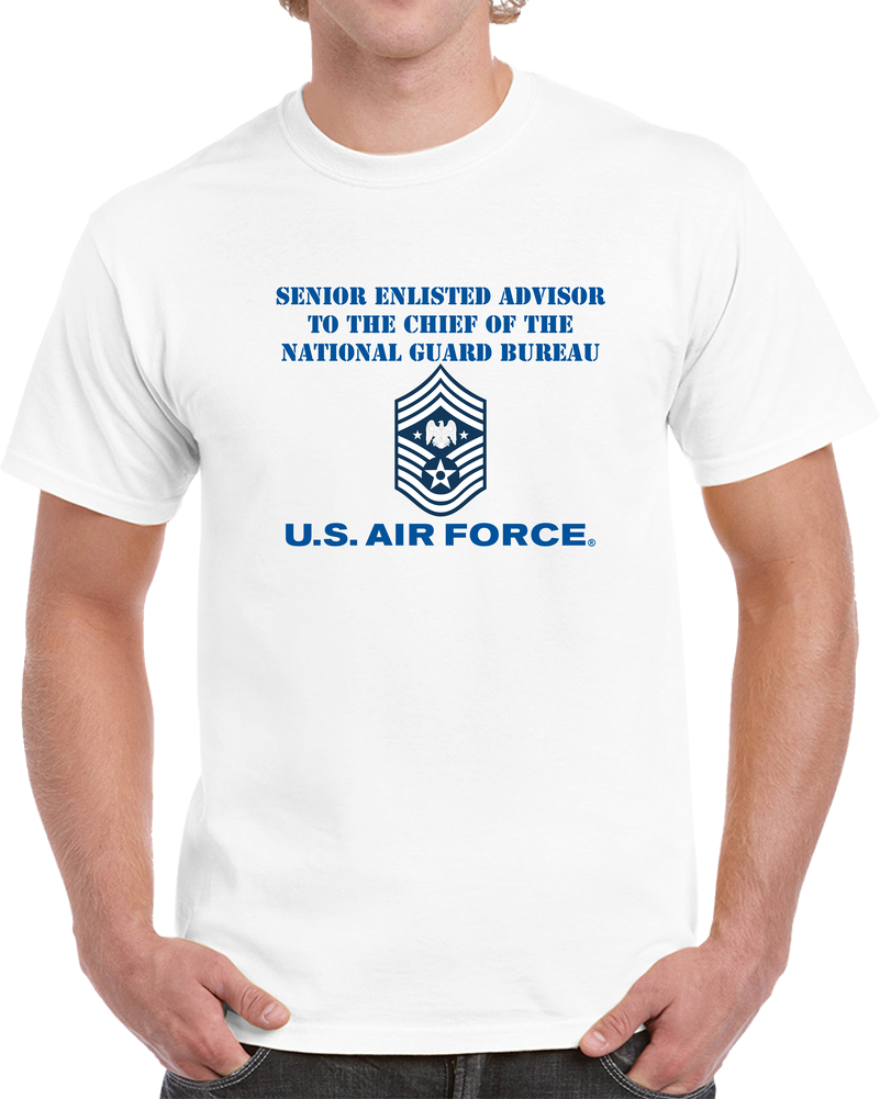 USAF - Senior Enlisted Advisor To The Chief Of The National Guard Bureau - 2020 - US Air Force W Text X 300 T Shirt