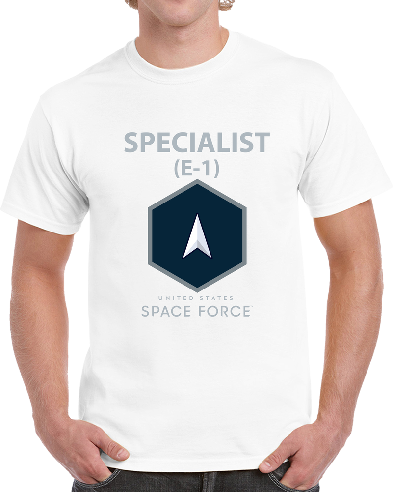 USSF - E1 Specialist - US Space Force X 300 T Shirt
