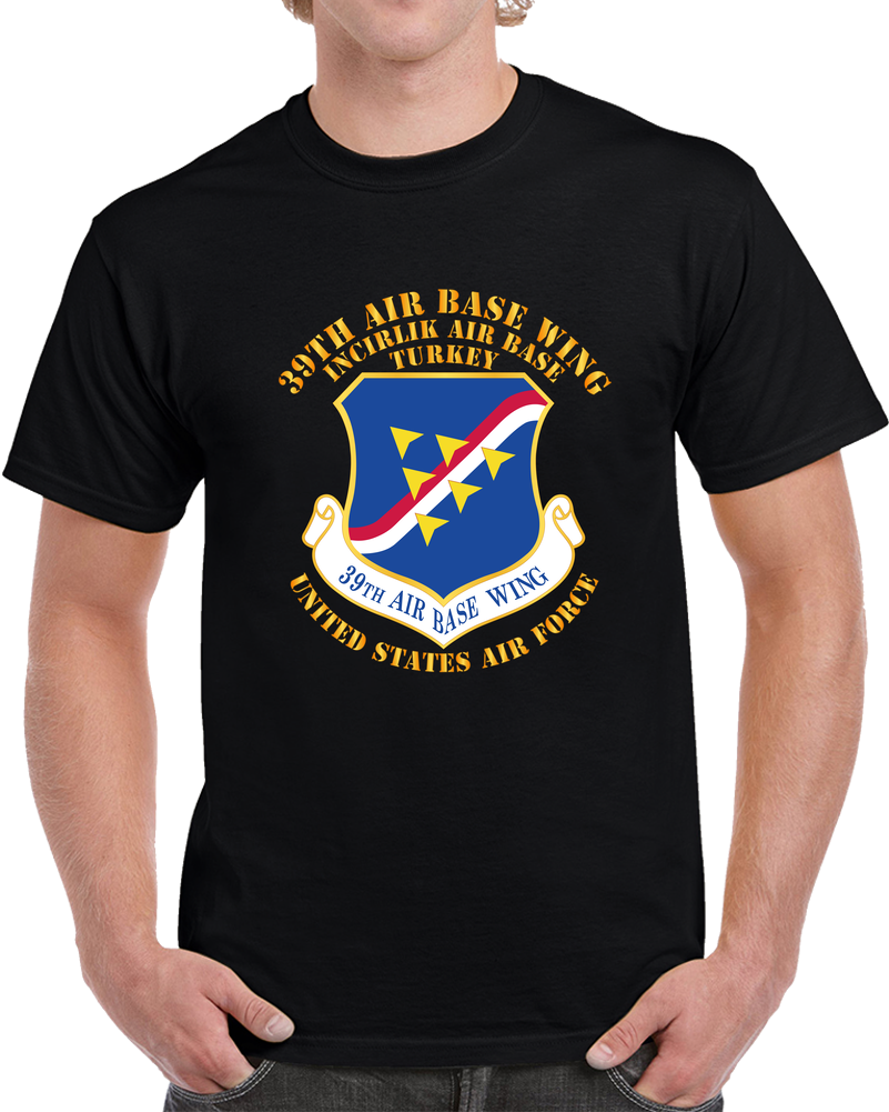 USAF - 39th Airbase Wing - 3rd AF - Incirlik Air Base - Turkey T Shirt