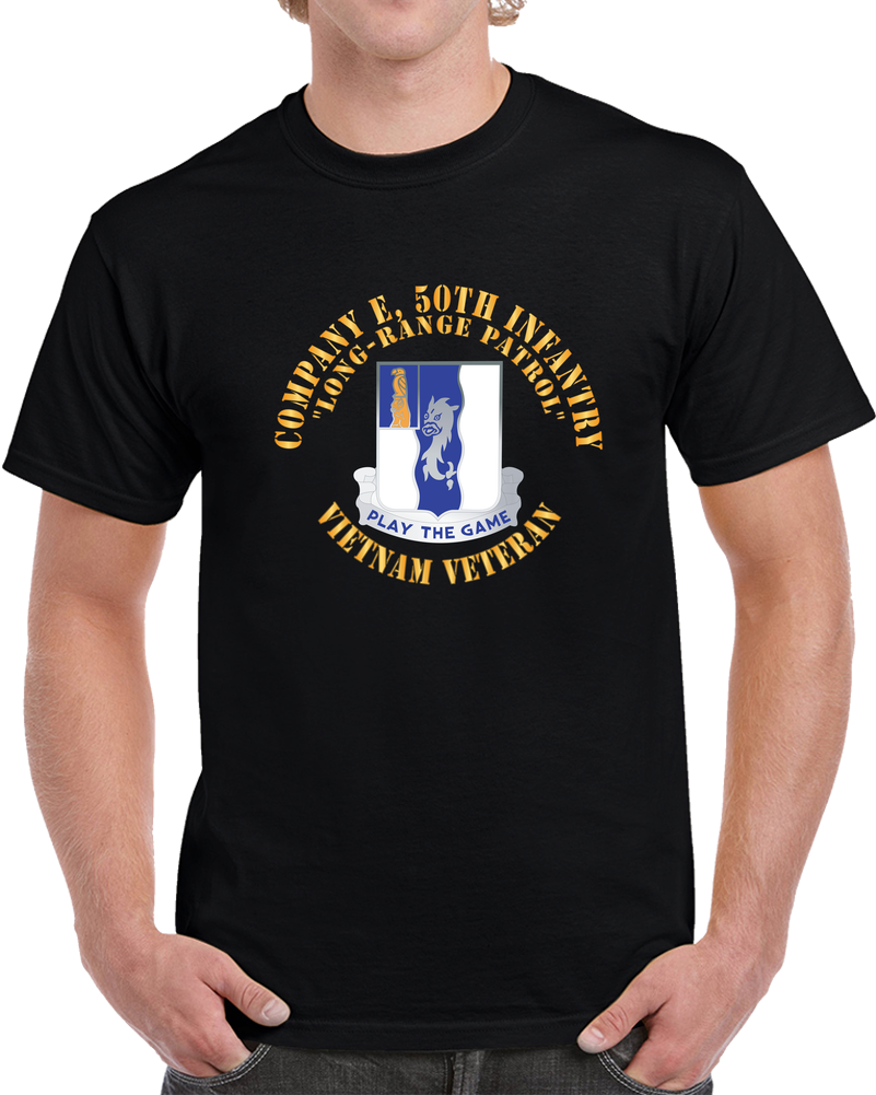 Army - DUI - Company E, 50th Infantry Regiment, Long-range Patrol - Vietnam Veteran X 300 T Shirt