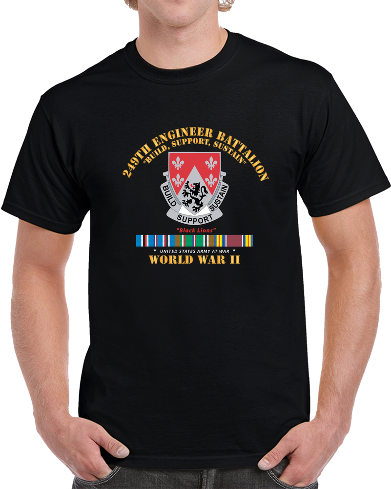 Army - 249th Engineer Battalion - WWII W EU SVC X 300 T Shirt