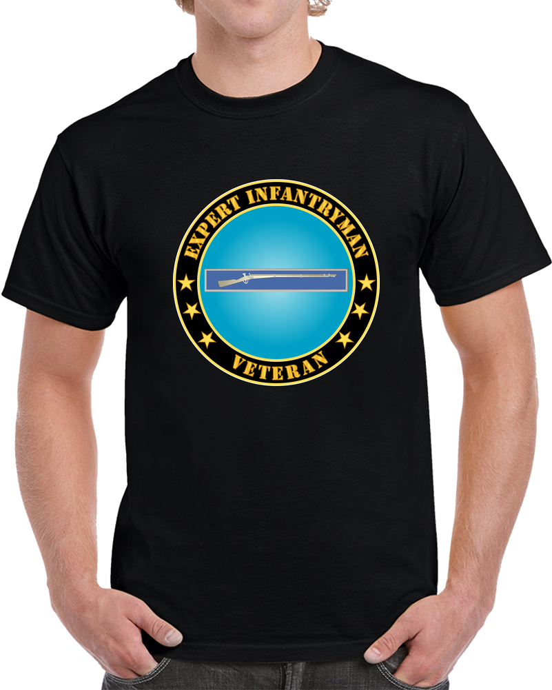 Army - Expert Infantryman Badge Veteran T Shirt