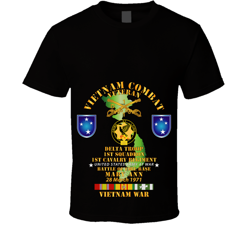 Army - Battle For FSB Mary Ann - D Trp 1st Sqd 1st Cav - 23rd ID W VN SVC T Shirt