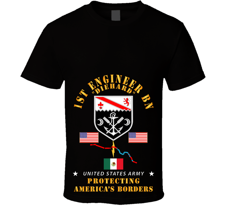 Army - Faithful Patriot - 1st Engineer Bn - Protecting Boder W AFSM SVC - V1 T Shirt