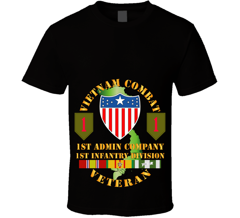 Army - Vietnam Combat Vet - 1st Admin Company - 1st Inf Div SSI T Shirt