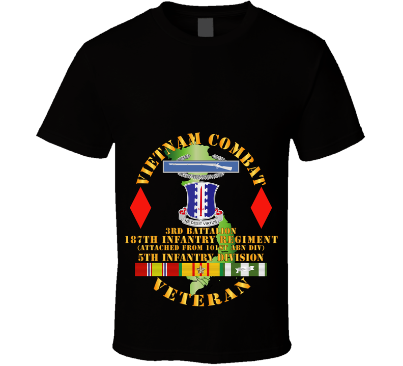 Army - Vietnam Combat Vet - 3rd Bn 187th Inf Atched 101st ABN - 5th Inf Div SSI T Shirt