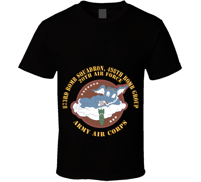 AAC - 873rd Bomb Squadron, 498th Bomb Group - 20th AAF X 300 T Shirt