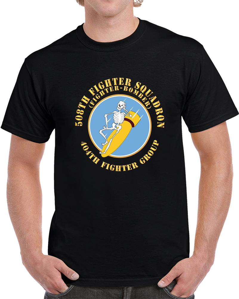AAC - 508th Fighter Squadron (Fighter Bomber), 404th Fighter Group X 300 T Shirt