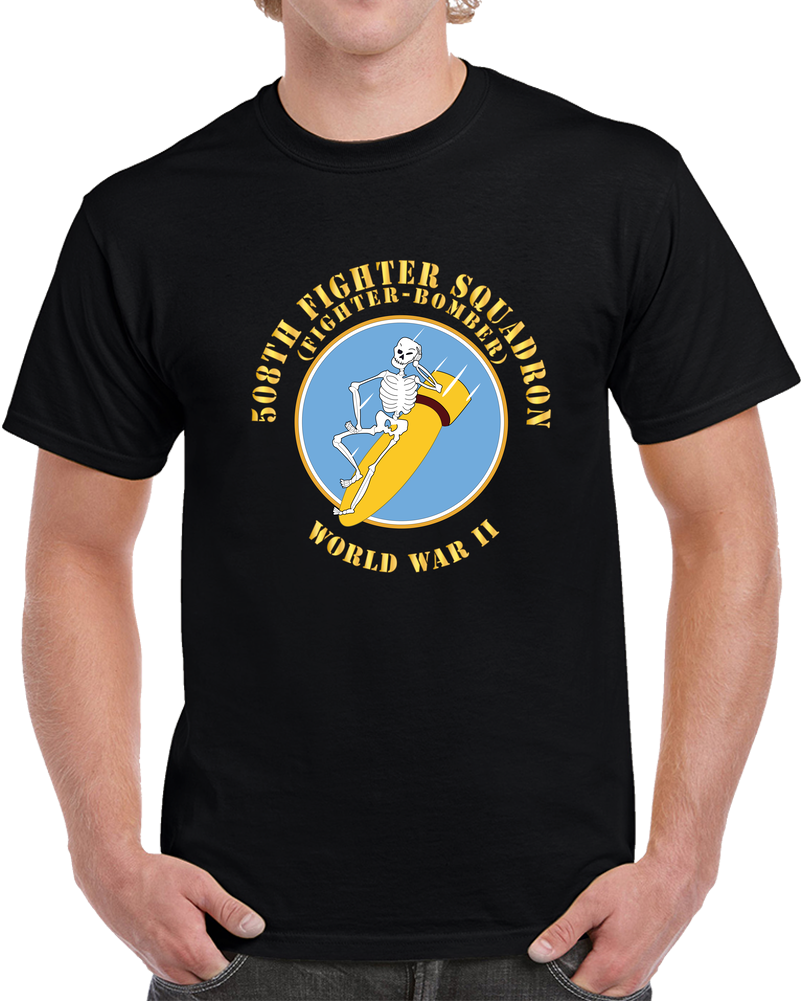 AAC - 508th Fighter Squadron (fighter Bomber), World War II X 300 T Shirt