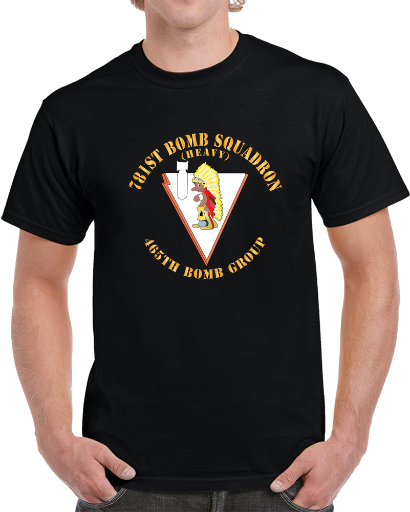AAC - 781st Bomb Squadron - 465th BG - WWII X 300 T Shirt