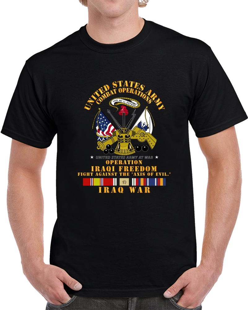 Army - US Army Against Axis Of Evil - W Iraq SVC Ribbons - OIF T Shirt