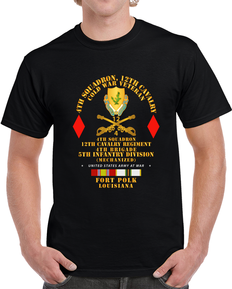 Army - 4th Sqdn 12 Cav - 5th ID - Ft Polk LA - Cold War T Shirt