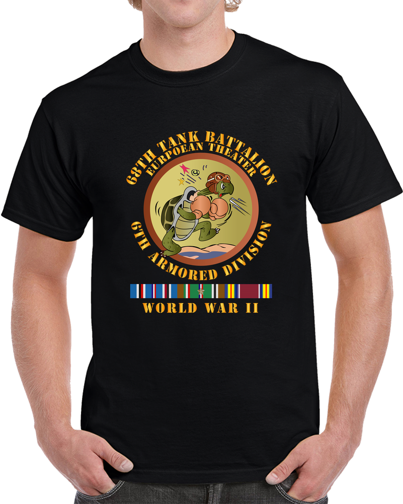 Army - 68th Tank Bn - 6th Armor Div - EUR SVC- WWII T Shirt