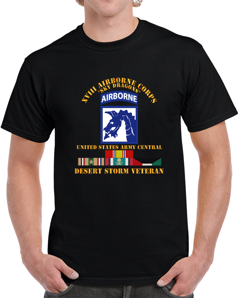 Army - XVIII Airborne Corps - US Army Central - Desert Storm Veteran T Shirt