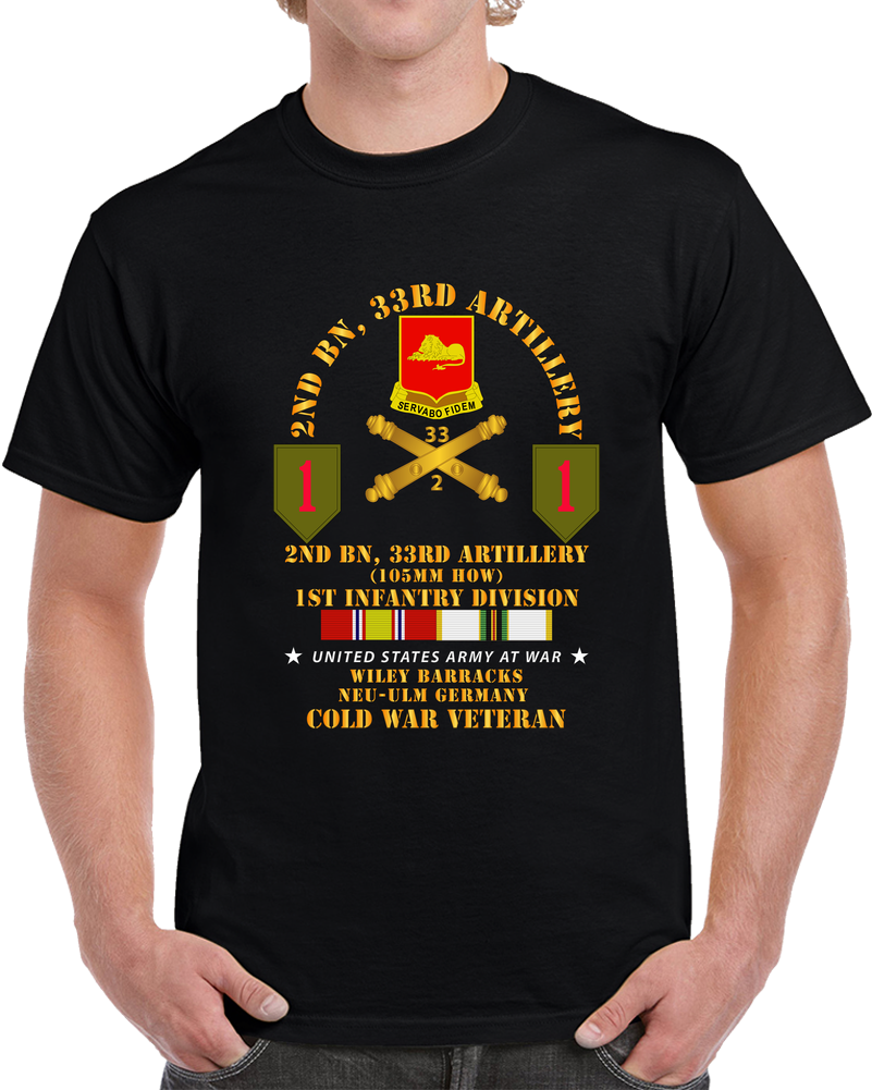 Army - 2nd Bn 33rd Artillery - 1st Inf Div - Germany W COLD SVC T Shirt