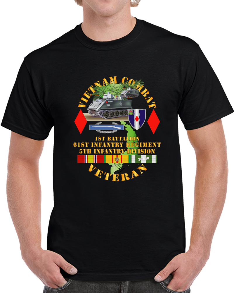 Army - Vietnam Combat Vet - 1st Bn 61st  IN - 5th Inf Div W Apcs T Shirt