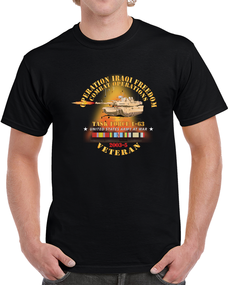 Army - Task Force 1-63 - OIF - 2003-5 w IRAQ SVC X 300 T Shirt