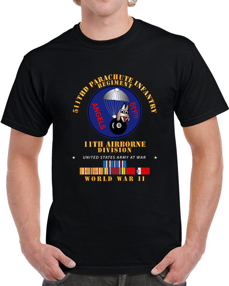 Army  - 511th PIR 11th Airborne Div - WWII W PAC - PHIL SVC T Shirt