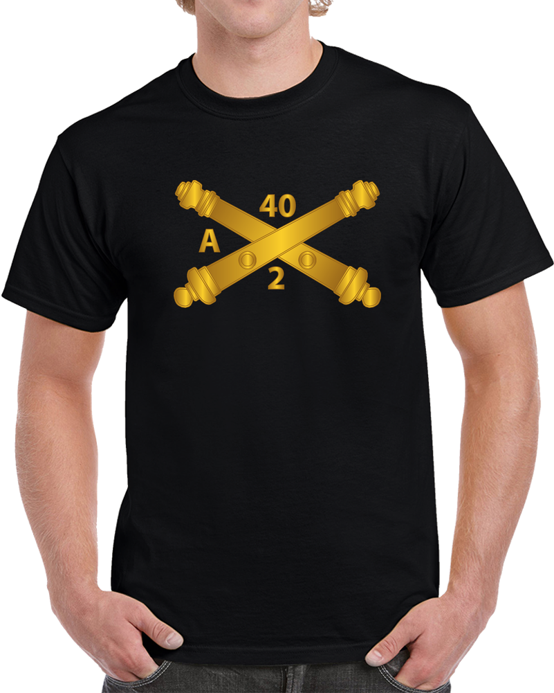 Army - Alpha Battery, 2nd Bn 40th Artillery Branch wo Txt T Shirt