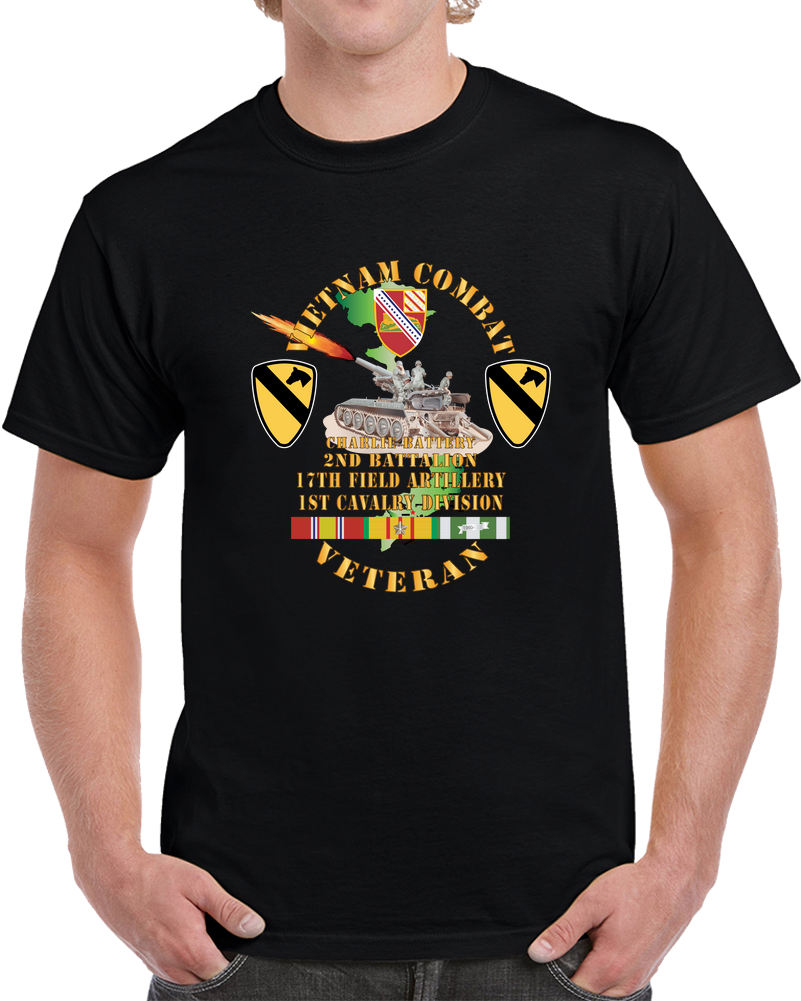 Army - Charlie Battery.2nd Battalion,17th Field Artillery - W  1st Cavalry Div - M110 8in SP - Vietnam Vet W VN SVC X 300 T Shirt