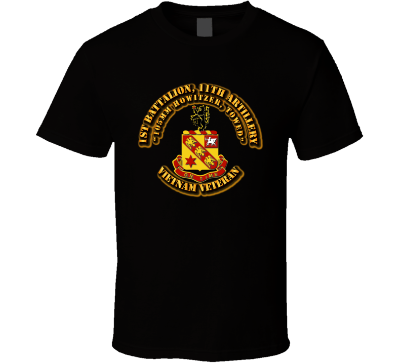 1st Battalion, 11th Artillery (105mm Howitzer, Towed) NO SVC Ribbon T Shirt