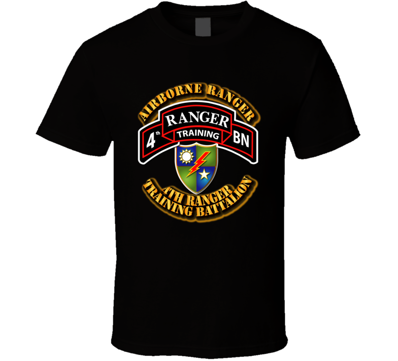 Sof - 4th Ranger Training Battalion - Airborne Ranger T Shirt