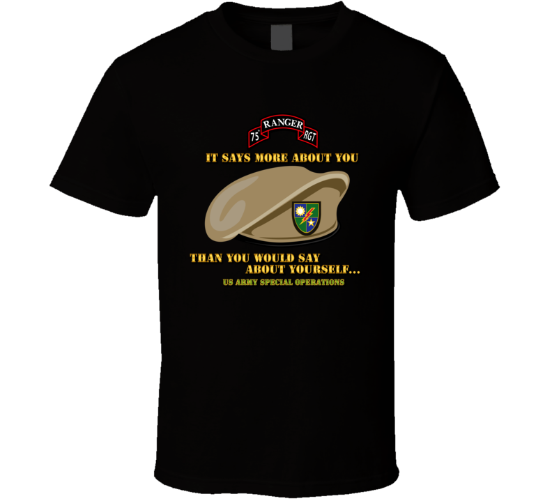 Ranger - Beret - It Says More About You - V2 T Shirt