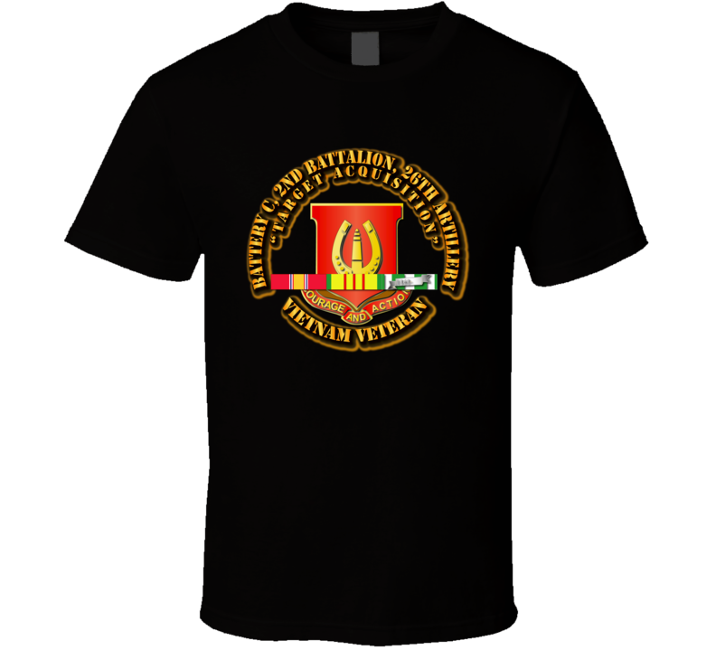 Battery C, 2nd Battalion, 26th Artillery w SVC Ribbon T Shirt