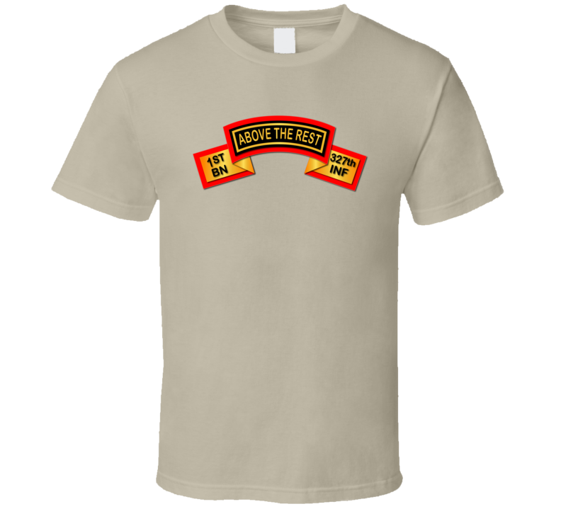 Scroll - 1-327 Scroll - Above the Best - 101st Airborne Division T Shirt