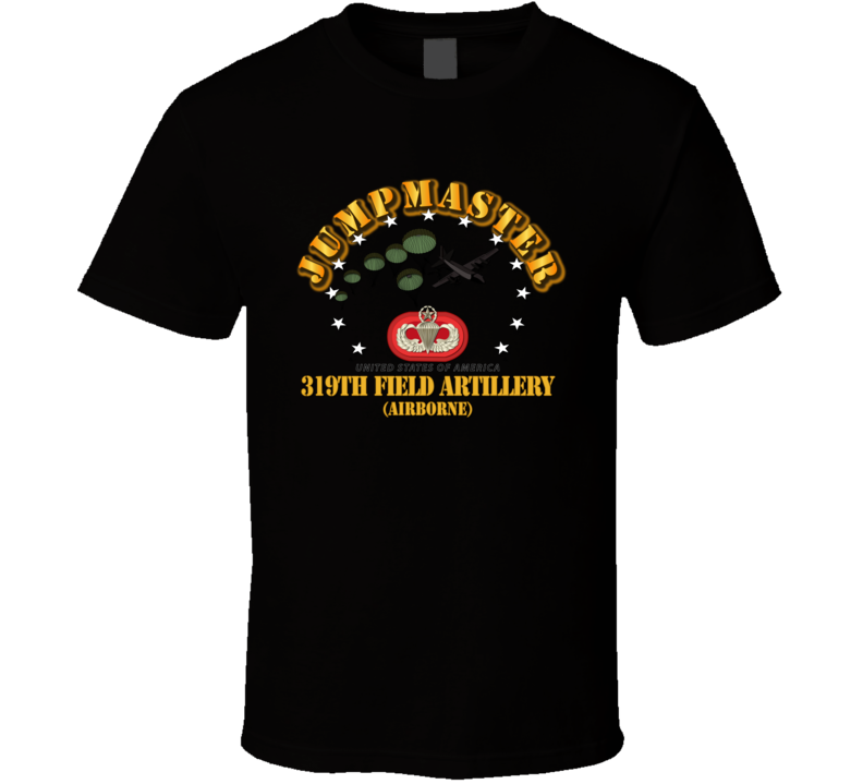 319th Field Artillery Regiment - Jumpmaster - Mass Tac T Shirt