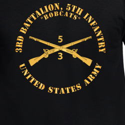 Army - 3rd Battalion, 5th Infantry Regiment Branch - Bobcats - US Army X 300 T Shirt 40344223