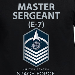 USSF - E7 Master Sergeant - US Space Force X 300 T Shirt 40344390