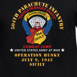 Army - 504th Infantry Regiment - Operation Husky, Sicily, July 9, 1943 X 300 T Shirt 40344797
