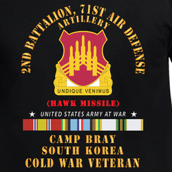 Army - 2nd Battalion, 71st Artillery - Hawk -  Camp Bray, South Korea - Cold War Veteeran X 300) T Shirt 40345867