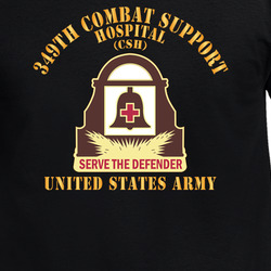 DUI - 349th Combat Support Hospital - US Army X 300 T Shirt 40345891